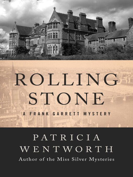 Title details for Rolling Stone by Patricia Wentworth - Available